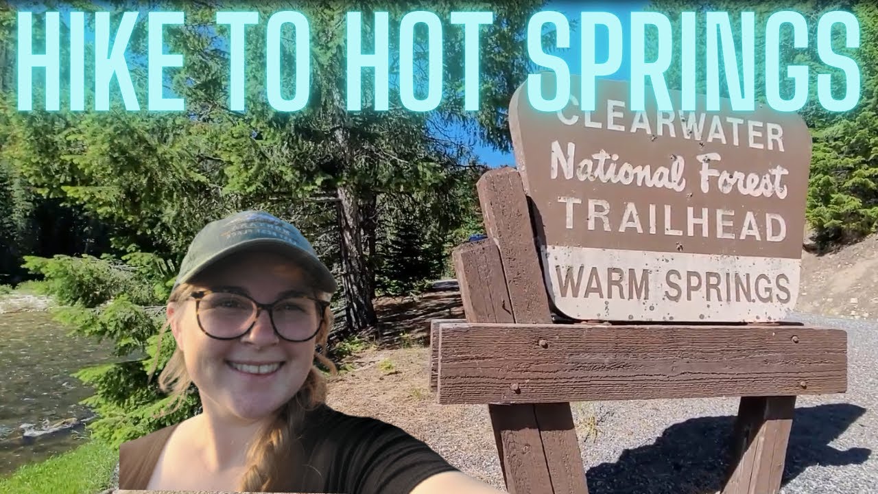 Warm Springs Hike to Hot Springs in Clearwater National Forest