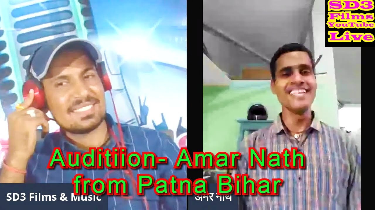 Audition 22ii  Amar Nath Patna Bihar Online to Direct TV Show  SD3 Films YouTube Live