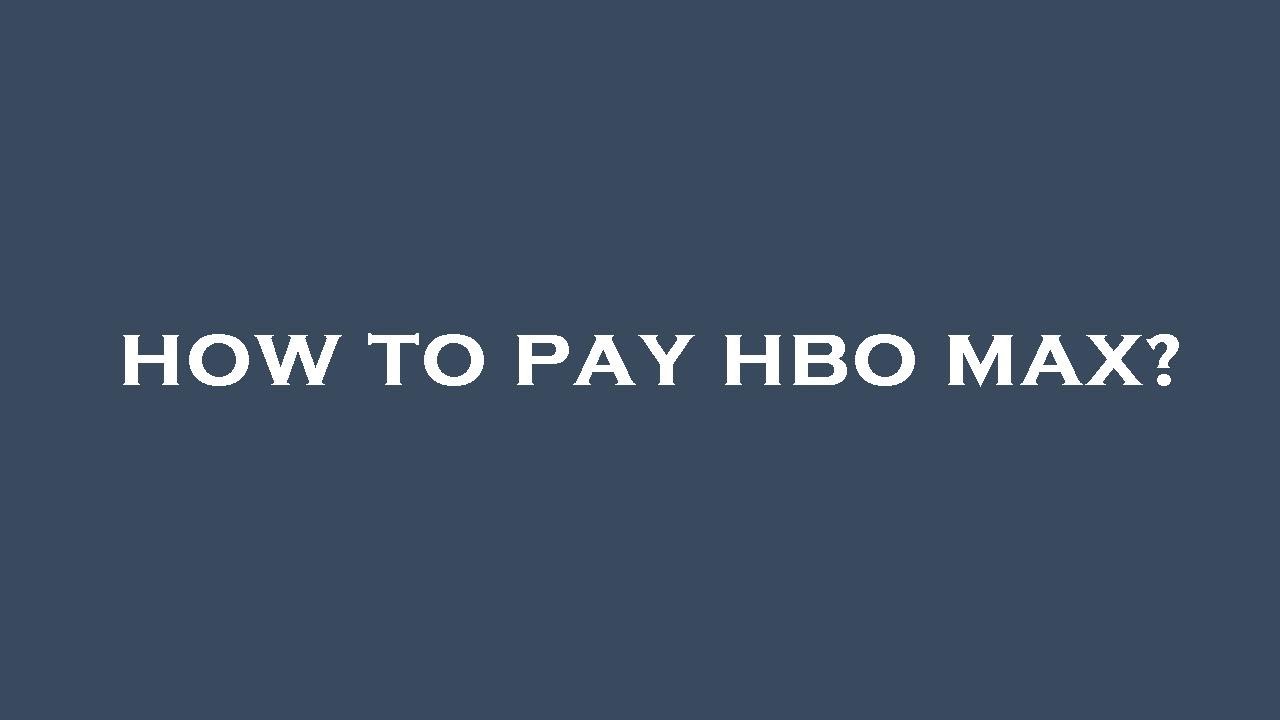 How to pay hbo max? - YouTube