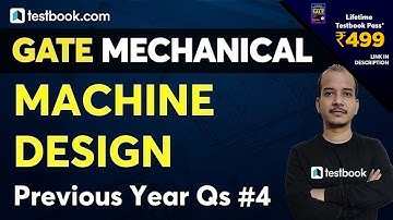 GATE Mechanical Previous Year Solved Papers | Machine Design Questions with Solution | Part 4