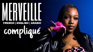 Merveille  Compliqu  English And Arabic Translation    