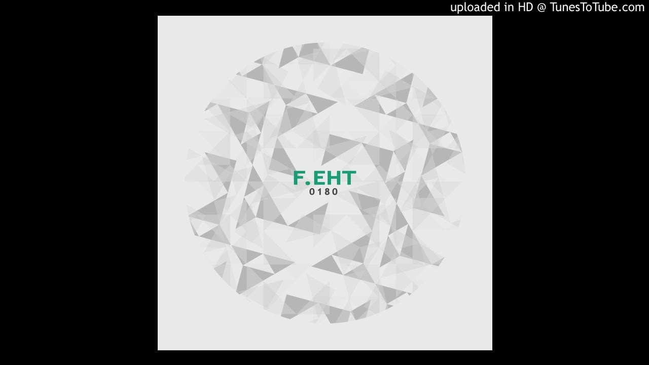 Watch F.eht - Lush (Original Mix) on YouTube Watch F.eht - Lush (Original Mix) on YouTube
