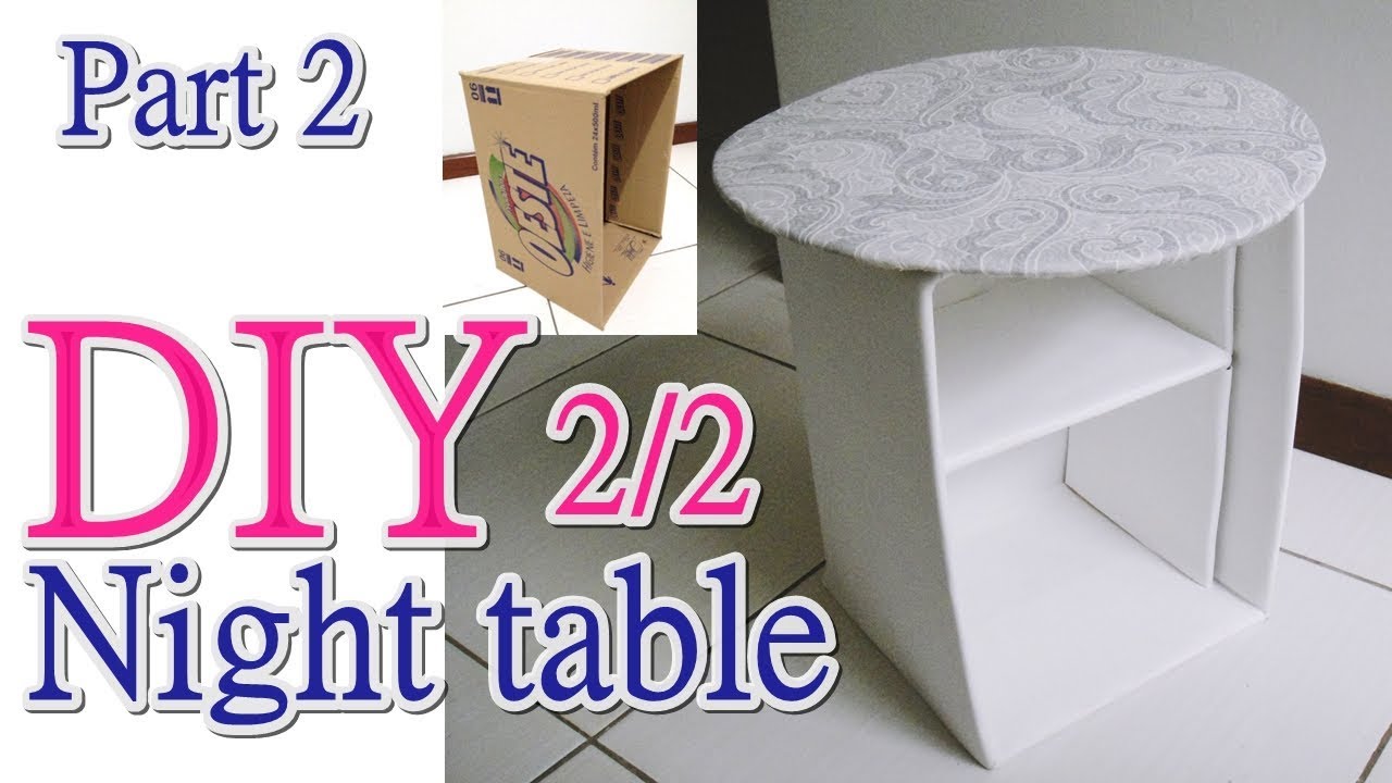 Diy サイドテーブル ナイトテーブル作り方 ダンボール家具 Part 2 音声解説 Cardboard Diy Bedside Table Night Table Tutorial Youtube