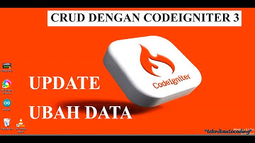6. CRUD DENGAN CODEIGNITER 3 :  UPDATE (UBAH DATA)