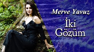 Merve Yavuz - İki Gözüm Resimi