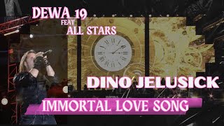 DEWA 19 FEAT ALL STARS - IMMORTAL LOVE SONG by DINO JELUSICK | [STADIUM TOUR 2023]