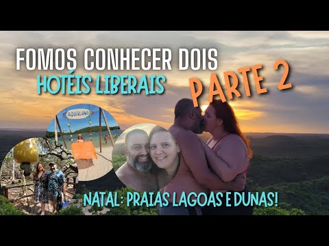 Viajamos para 2 hotéis liberais e uma praia naturista em Tambaba Parte 2