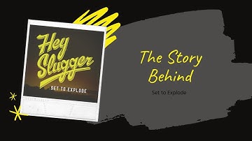 The Story Behind: Set to Explode