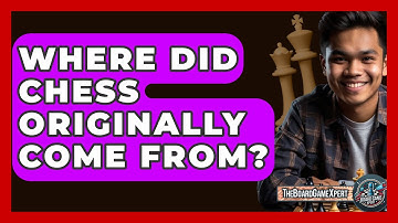 Where Did Chess Originally Come From? - The Board Game Xpert