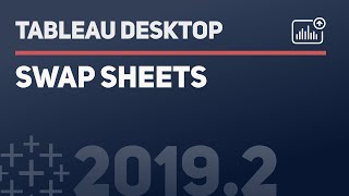how to swap sheets in a dashboard in tableau desktop 2019.2 and newer.
