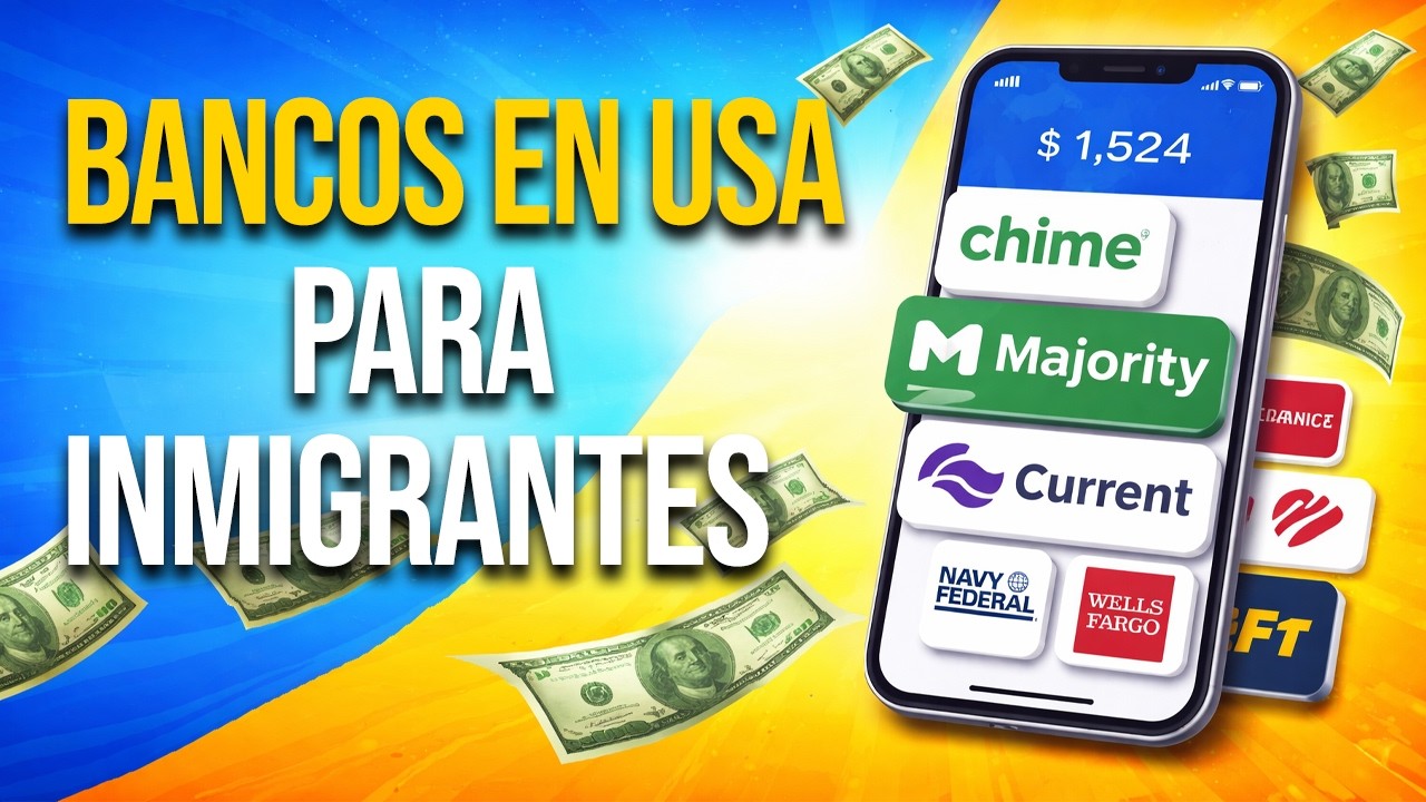 Los mejores bancos para inmigrantes sin SSN en USA