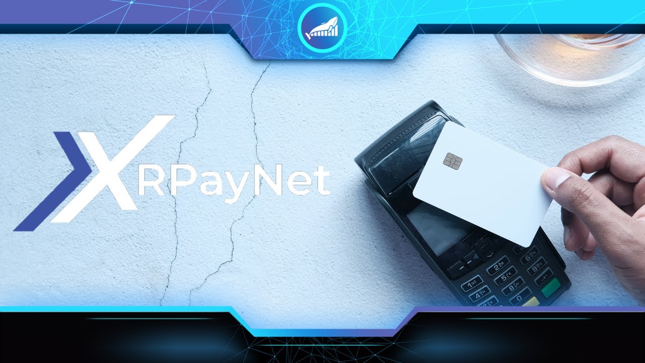 XRPayNet | Adding to Portfolio - Trillions of Dollars Market, Huge Solution  for Retail