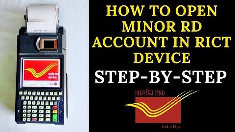 HOW TO OPEN MINOR RD ACCOUNT IN RICT DEVICE AT BRANCH POST OFFICE || GDS BPM WORK || @Sejal.Dishawer