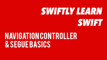 Swiftly Learn Swift IOS - Navigation Controller & Segue  Basic Tutorial