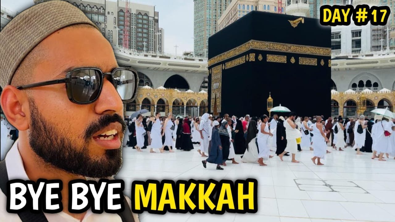 Last Day in Makkah | Airport ✈️ Per Scene Ho Geya | Umrah Series Day 17