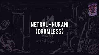 Netral - Nurani(DRUMLESS) Vocal+Chord+Lyric