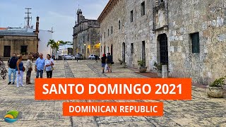 Santo Domingo - The Capital of the Dominican Republic, 2021