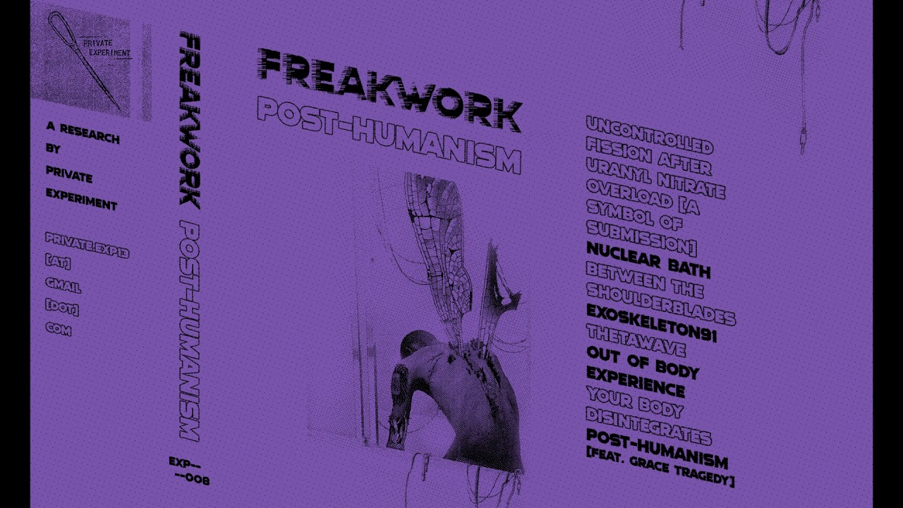 Freakwork - Uncontrolled Fission After Uranyl Nitrate Overload (A Symbol of Submission) [EXP008]