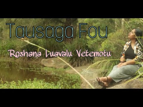 TAUSAGA FOU - Roshana Luavalu [Original song 2021]