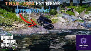 GTA 5 TAMIL : MAHINDRA THAR  EXTREME OFF ROADING TEST 2024 #Real life Mods EP 5.