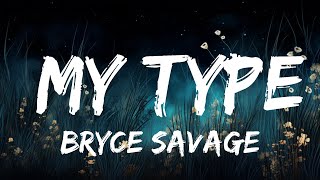 Bryce Savage - My Type (Little Attitude) (Lyrics)  | Lyrics Melodic