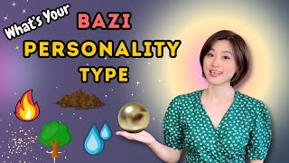 What's Your Bazi Personality Type? | Bazi Birth Chart Reading