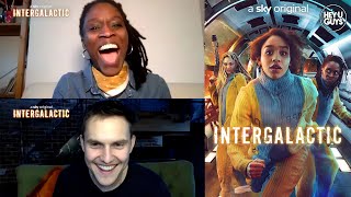 Intergalactic Season 1 - Sharon Duncan Brewster & Oliver Coopersmith on their new sci-fi show