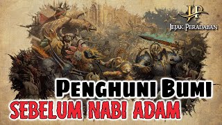 Ternyata Ada Penghuni Bumi Sebelum Manusia dan Jin?