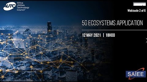 Webinar Series Part 2: 5G Ecosystems Application
