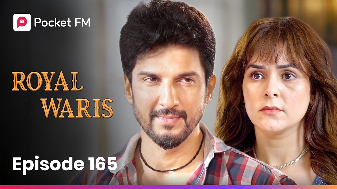 Episode 165 | Royal Waris | Pocket FM