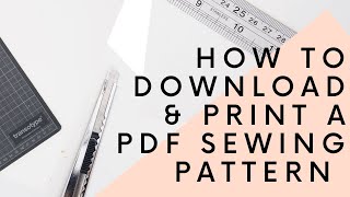 How to download and print PDF sewing patterns at home