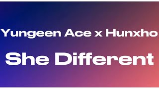 Yungeen Ace - She Different ft. Hunxho (audio)