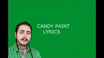 Candy Paint - Post Malone (Lyrics) Candy Paint - Post Malone (Lyrics)