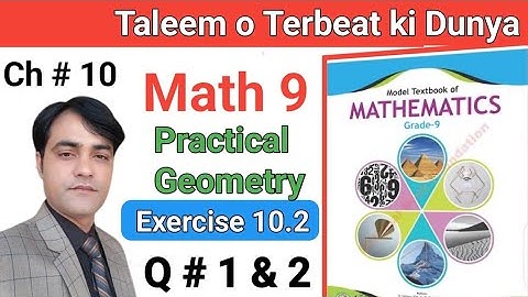 Class 9 Maths Chapter 10 Exercise 10.2 Q1 & 2 | Ex 10.2 Class 9 | 10.2 Maths Class 9 | NBF |#taleem