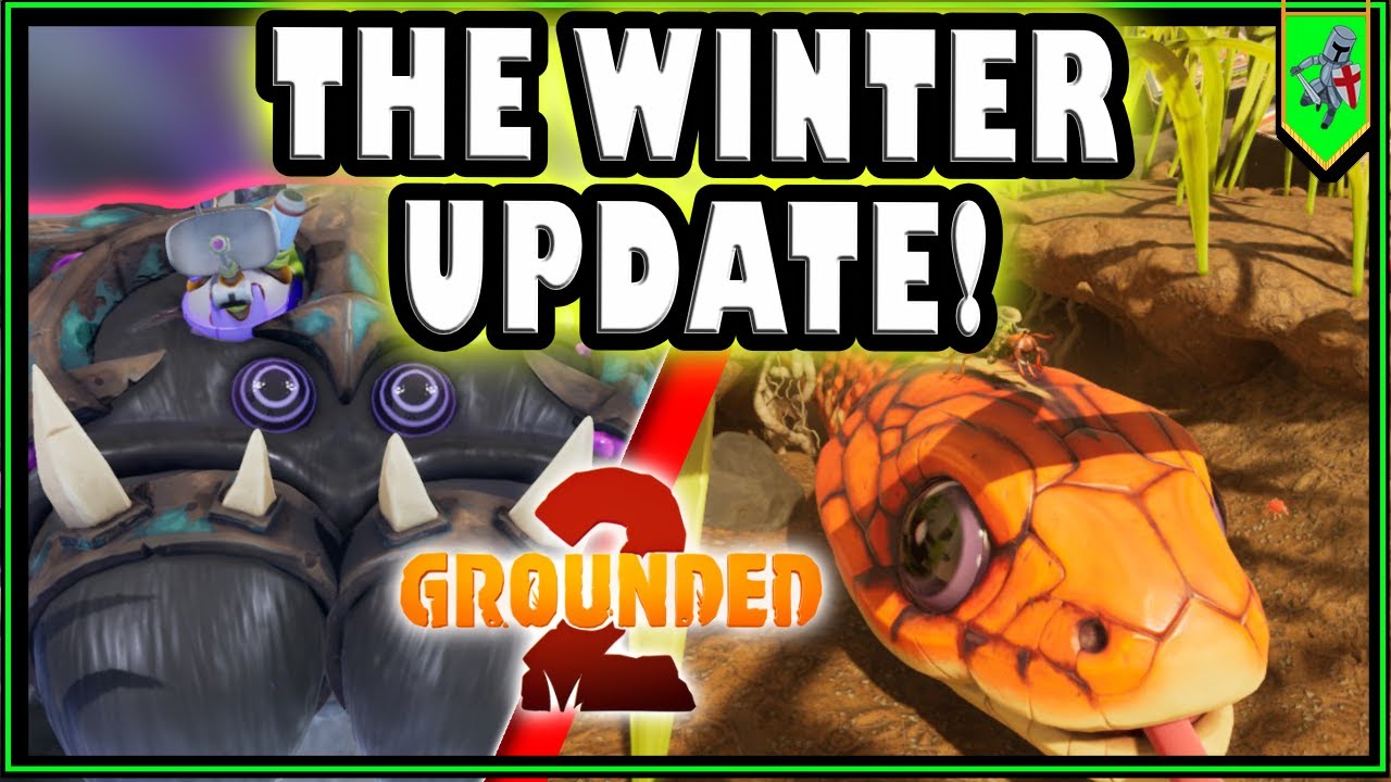 WINTER UPDATE IS HERE! - Grounded 2 - Toxic Tangle Update