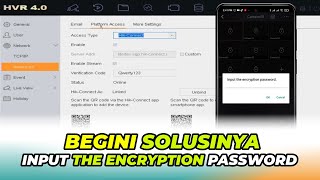 Cara Mengatasi Input the Encryption Password - Kata Sandi Enkripsi - Verification Code DVR Hikvision