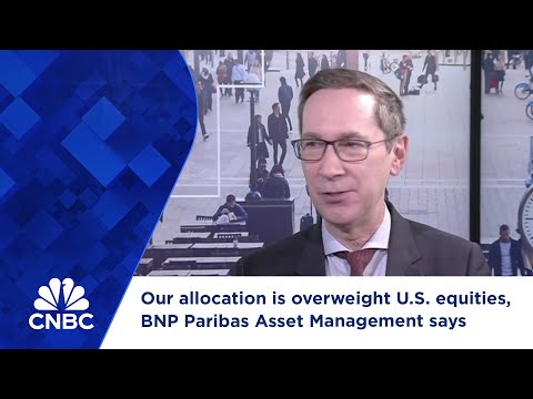 Our allocation is overweight U.S. equities, BNP Paribas Asset Management says Episode cover