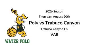 LBPBWP 2026 Trabuco Hills VAR Game 082026