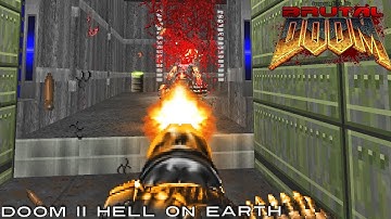 BRUTAL DOOM 2 HELL ON EARTH ENHANCED v19 - Levels 1-6