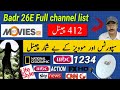 Badr 26e Channel List New Update Badr 26e Strong Frequency 