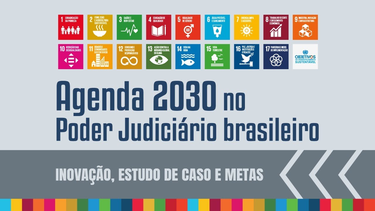 Agenda 2030 no Poder Judiciário brasileiro: inovação, estudo de caso e ...