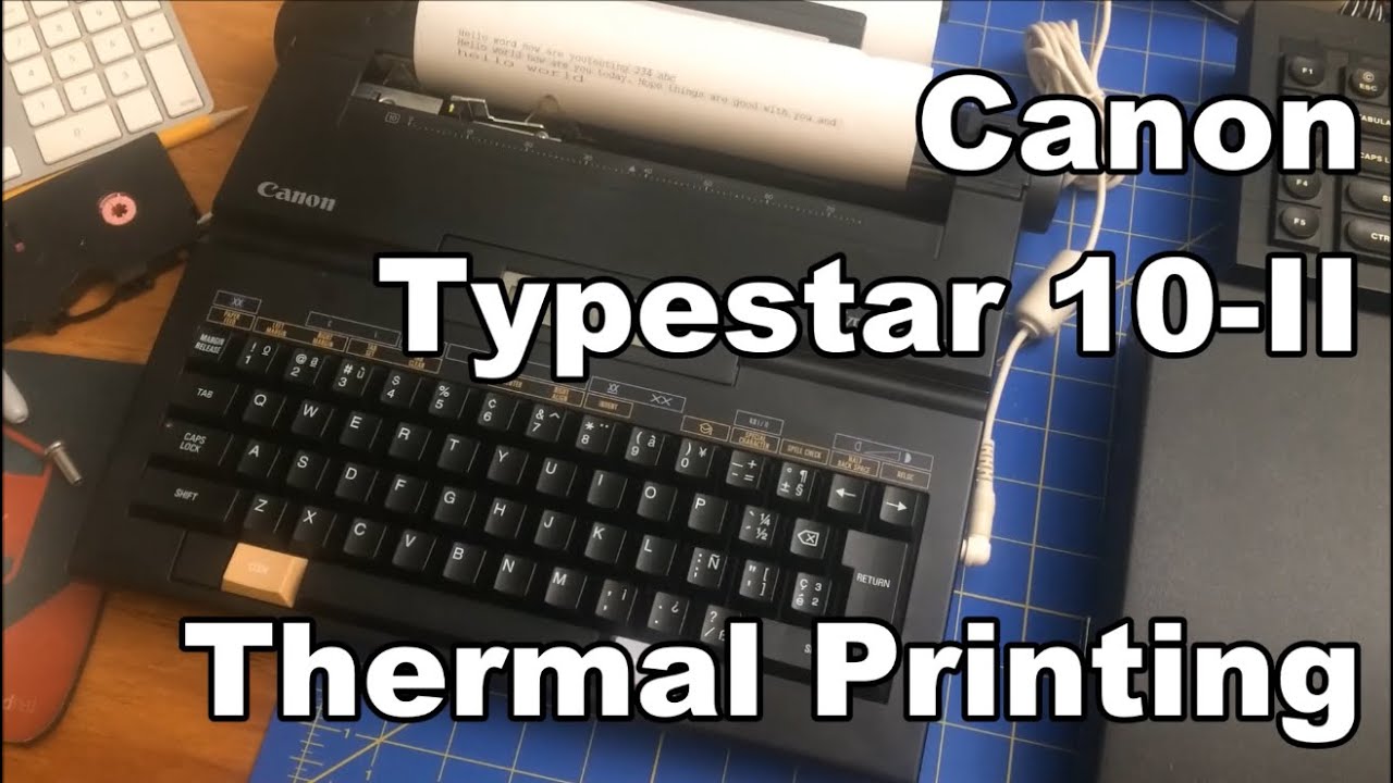 Canon Typestar 10II a Thermal Print Typewriter from early 90's YouTube