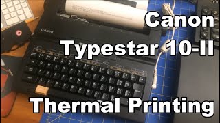 Canon Typestar 10-II: a Thermal Print Typewriter from early 90s @8BitRetroJournal