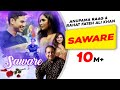 Saware | Official Video | Rahat Fateh Ali Khan | Kunal Khemu | Anupama R | Vartika S| New Hindi Song