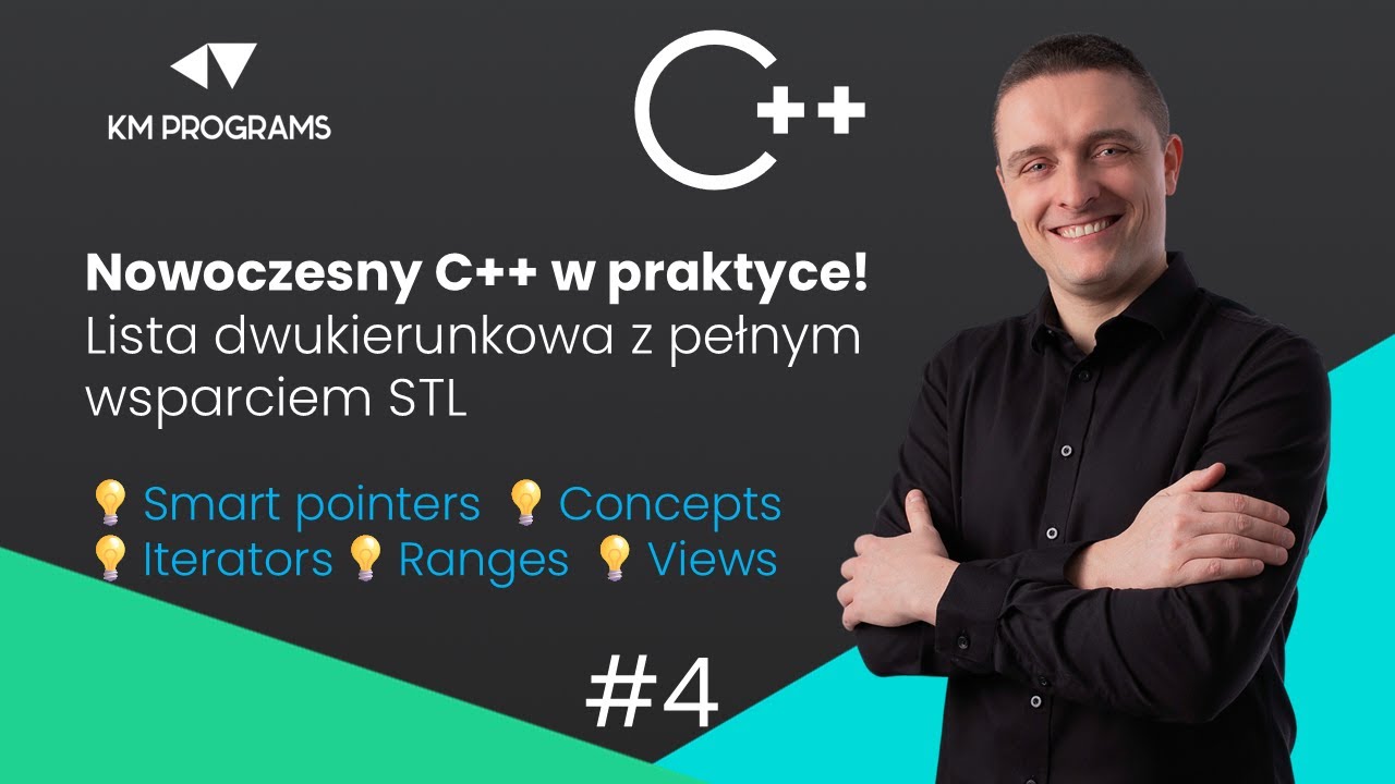 Nowoczesny C++ w praktyce. Lista dwukierunkowa z pełnym wsparciem STL ...