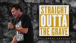 Straight Outta the Grave (Message Only)
