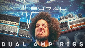 Making Dual Amp Rigs | Neural DSP
