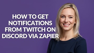How to Get Notifications From Twitch on Discord via Zapier - Julia