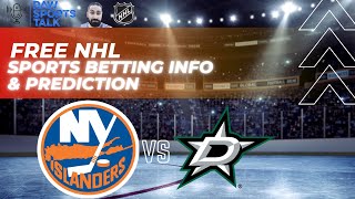 New York Islanders VS Dallas Stars 1/10 FREE NHL Sports Betting Info & My Pick/Prediction