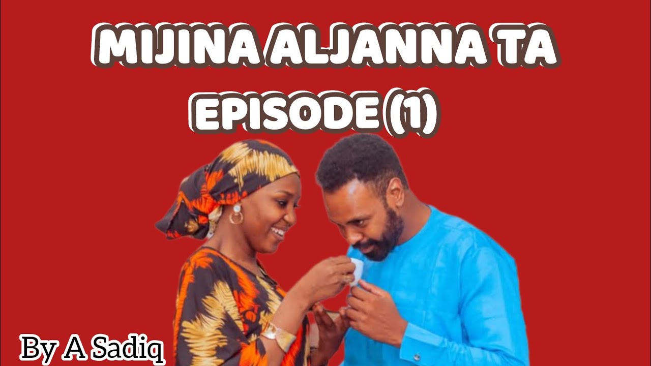 Labarina Mijina Aljanna ta Episode (1)